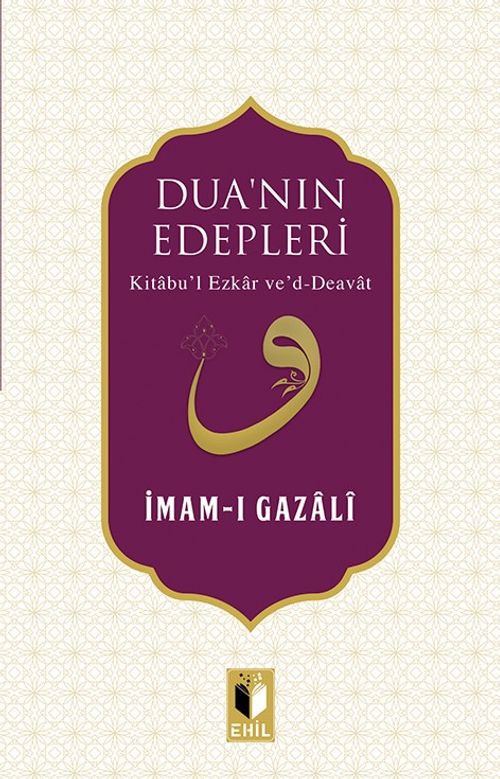 Dua'nın Edepleri & Kitabu'l Ezkar ve'd-Deavat