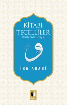 Kitabı Tecelliler & Kitabu’t-Tecelliyat
