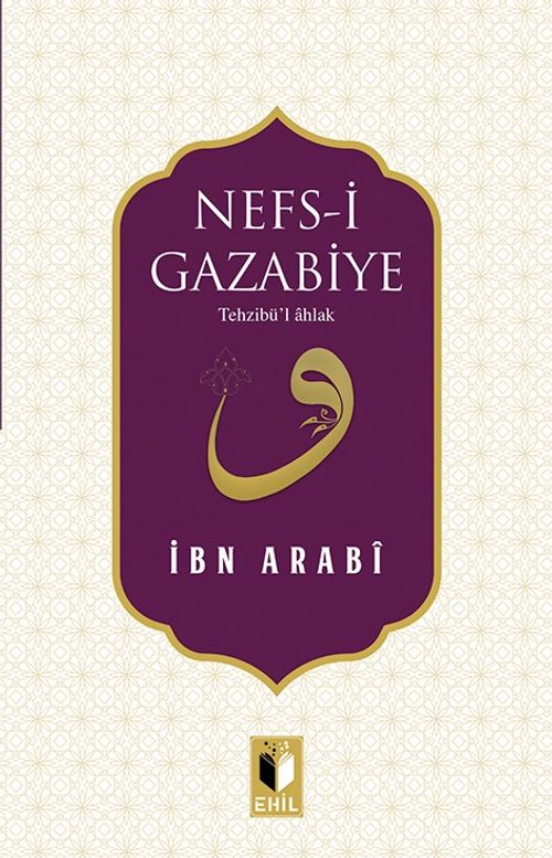 Nefs-i Gazabiye & Tehzibü'l Ahlak