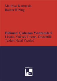 Bilimsel Çalışma Yöntemleri & Lisans, Yüksek Lisans, Doçentlik Tezleri Nasıl Yazılır?