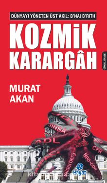 Kozmik Karargah & Dünyayı Yöneten Üst Akıl: B’nai B’rith - Murat Akan