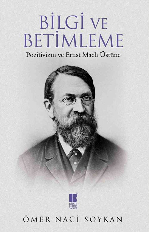 Bilgi ve Betimleme & Pozitivizm ve Ernst Mach Üstüne