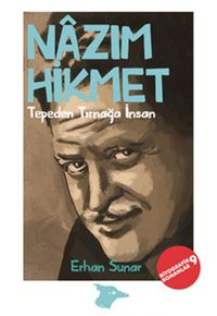 Tepeden Tırnağa İnsan / Nazım Hikmet