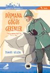 D&uuml;şmana G&ouml;ğ&uuml;s Gerenler Yarbay Mustafa Kemal Bey ve 57. Alay / &Ccedil;anakkale'nin Kahramanları -6