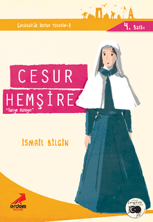 Cesur Hemşire Safiye  Hüseyin / Çanakkale'nin Kahramanları -7