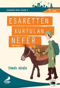 Esaretten Kurtulan Nefer Saka Hüseyin / Çanakkale'nin Kahramanları -1