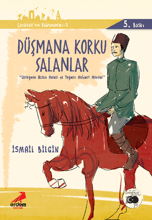 Düşmana Korku Salanlar Üsteğmen Hasan Hulusi ve Teğmen Mehmet Mevsuf / Çanakkale'nin Kahramanları -3