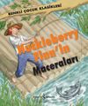 Huckleberry Finn&rsquo;in Maceraları / Renkli &Ccedil;ocuk Klasikleri