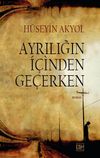 Ayrılığın İ&ccedil;inden Ge&ccedil;erken