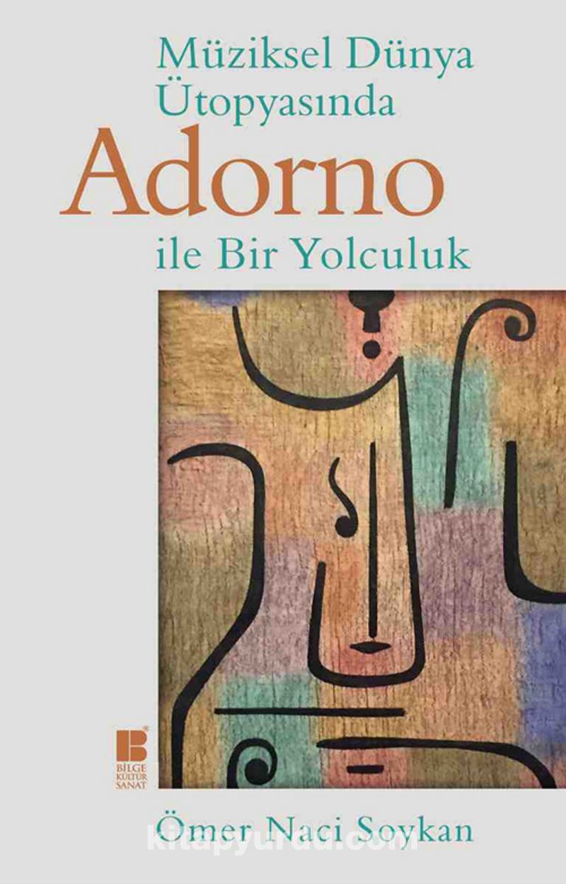 Müziksel Dünya Ütopyasında Adorno İle Bir Yolculuk