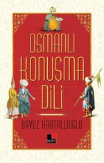 Osmanlı Konuşma Dili  