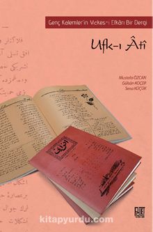 Ufk-ı Ati & Genç Kalemler’in Makes-i Efkari Bir Dergi 