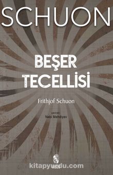Beşer Tecellisi - Frithjof Schuon
