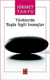 Türklerde Taşla İlgili İnançlar