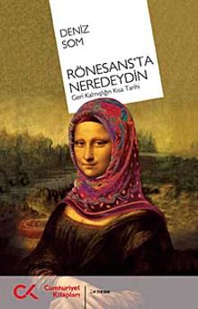 Rönesans'ta Neredeydin & Geri Kalmışlığın Kısa Tarihi