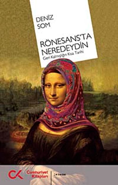 Rönesans'ta Neredeydin & Geri Kalmışlığın Kısa Tarihi