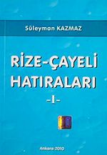 Rize-Çayeli Hatıraları