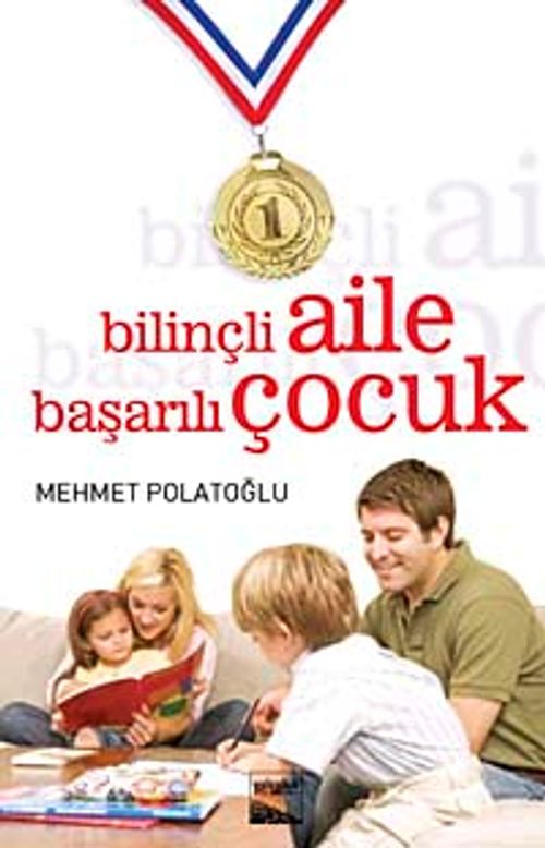 Bilinçli Aile Başarılı Çocuk