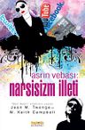 Asrın Vebası:Narsisizm İlleti