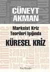 Marksist Kriz Kuramları Işığında K&uuml;resel Kriz