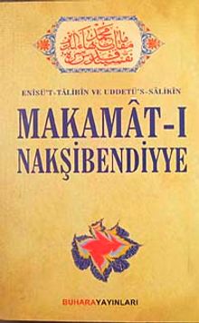 Makamat-ı Nakşibendiyye & Evrad-ı Bahaiyye ve Tarikat Risalesi İlaveli