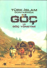 Türk-İslam Dünyasında Göç ve Göç Yönetimi
