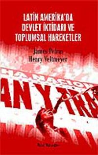 Latin Amerika'da Devlet İktidarı ve Toplumsal Hareketler