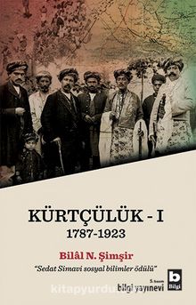 Kürtçülük 1 (1787-1923) - Bilal N. Şimşir
