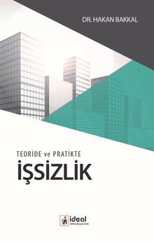 Teoride ve Pratikte İşsizlik