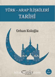Türk - Arap İlişkileri Tarihi