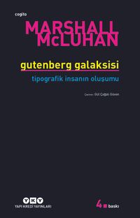 Gutenberg Galaksisi & Tipografik İnsanın Oluşumu