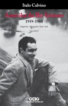 Amerika’da Bir İyimser 1959-1960