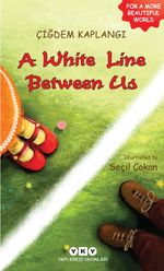 A white Line Between Us