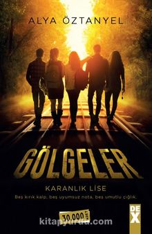 Karanlık Lise - Gölgeler - Alya Öztanyel