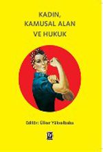 Kadın, Kamusal Alan ve Hukuk