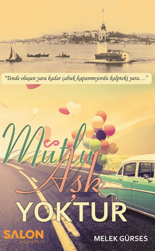 Mutlu Aşk Yoktur