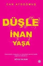 Düşle İnan Yaşa