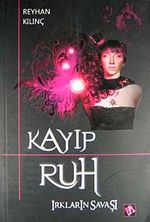 Kayıp Ruh & Irkların Savaşı