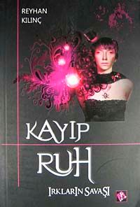 Kayıp Ruh & Irkların Savaşı