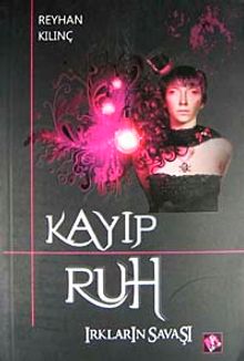 Kayıp Ruh & Irkların Savaşı