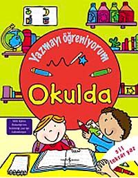 Yazmayı Öğreniyorum - Okulda