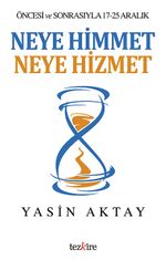Neye Himmet Neye Hizmet