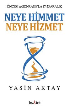 Neye Himmet Neye Hizmet