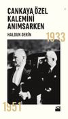 &Ccedil;ankaya &Ouml;zel Kalemini Anımsarken