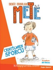 Mete - Centilmen Sporcu - Deniz Erbulak