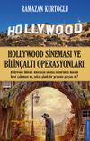 Hollywood Sineması ve Bilin&ccedil;altı Operasyonları