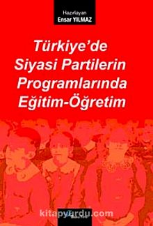 Türkiye'de Siyasi Partilerin Programlarında Eğitm-Öğretim