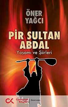 Pir Sultan Abdal Yaşamı ve Şiirleri