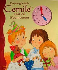 Doğum Gününde Cemile ile Saatleri Öğreniyorum