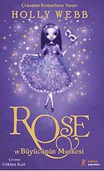 Rose ve Büyücünün Maskesi